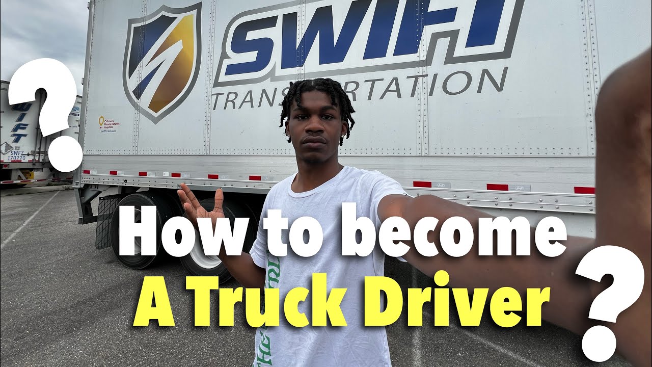 How to become a Truck Driver in 2024