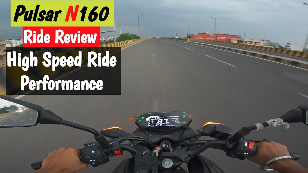 Pulsar N160 High Speed Ride Performance | N160 Ride Review