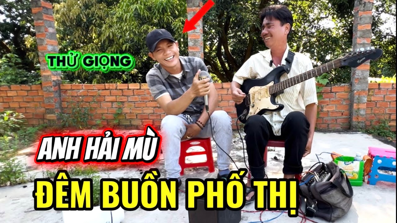 Đêm Buồn Phố Thị - ANH HẢI MÙ Đệ Nhất Danh Ca Đường Phố
