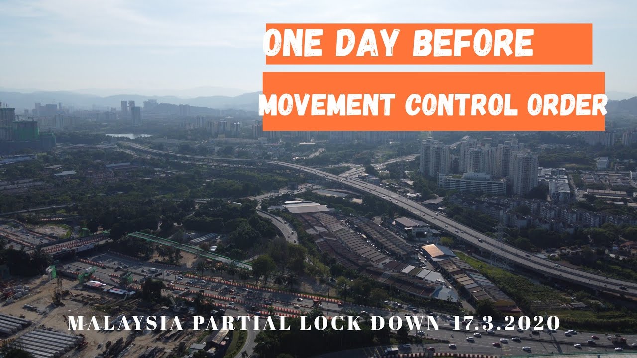 One day Before Malaysia's Movement Control Order/Partial Lock Down~马来西亚行动管制令/半封国前一天