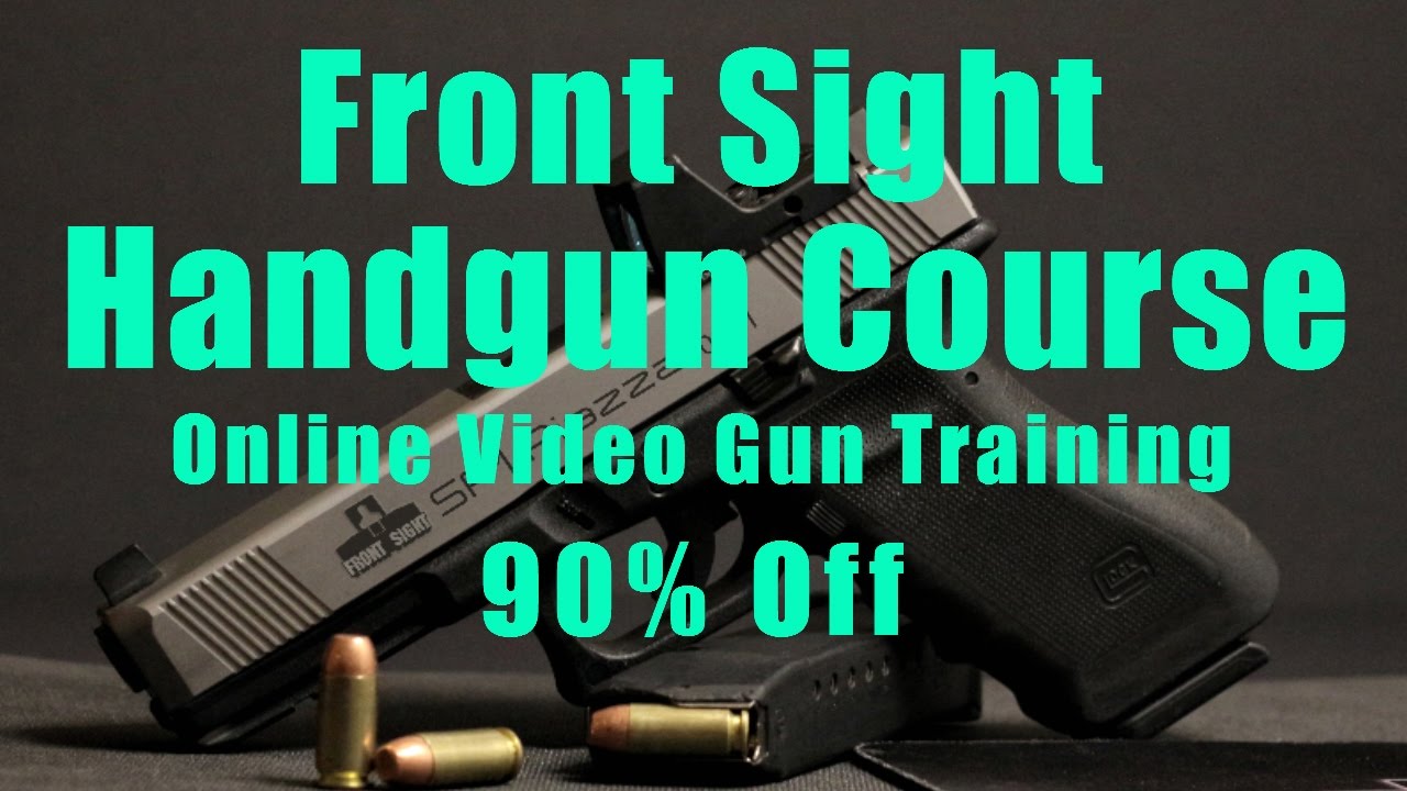 Front Sight Video Handgun Training-Video Gun Training-Video Firearms Training-Video Pistol Training