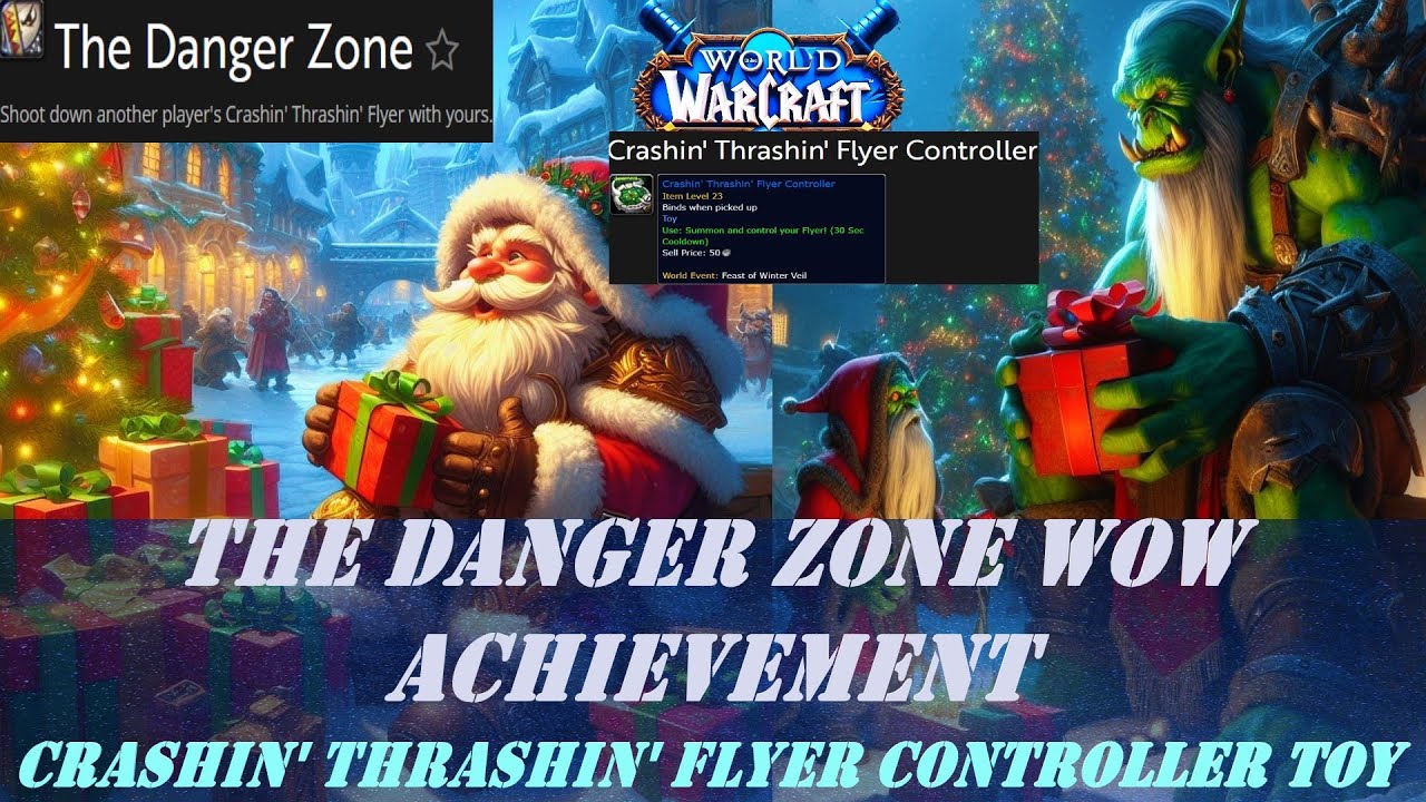 The Danger Zone Wow Achievement | Crashin' Thrashin' Flyer Controller Toy | How to Do Solo