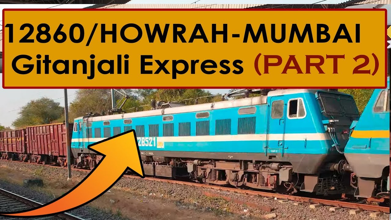 Howrah to Mumbai 12860/Gitanjali Express (PART 2) Train Journey Onboard, India in 4k ultra HD