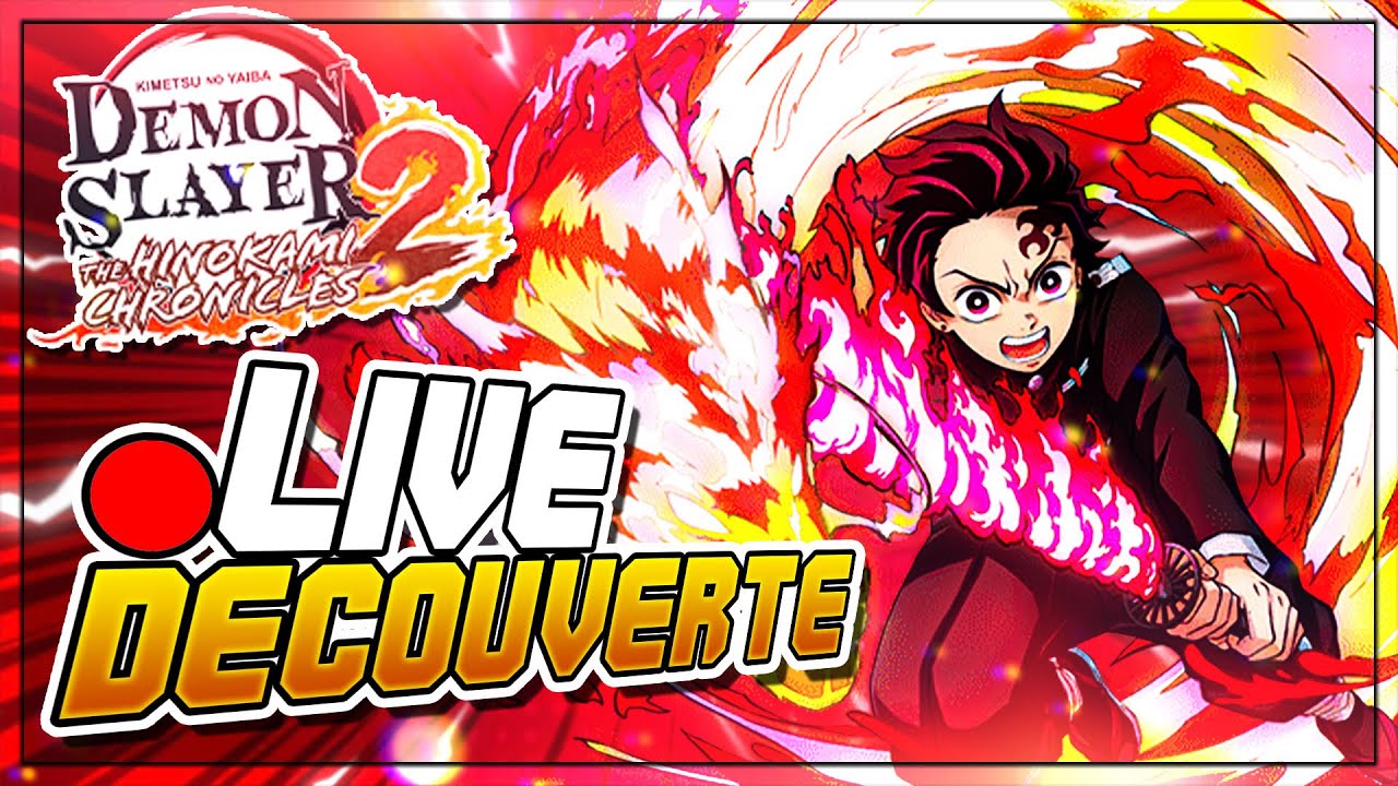 🔴 DÉCOUVERTE DE DEMON SLAYER THE HINOKAMI CHRONICLES 2 !!!