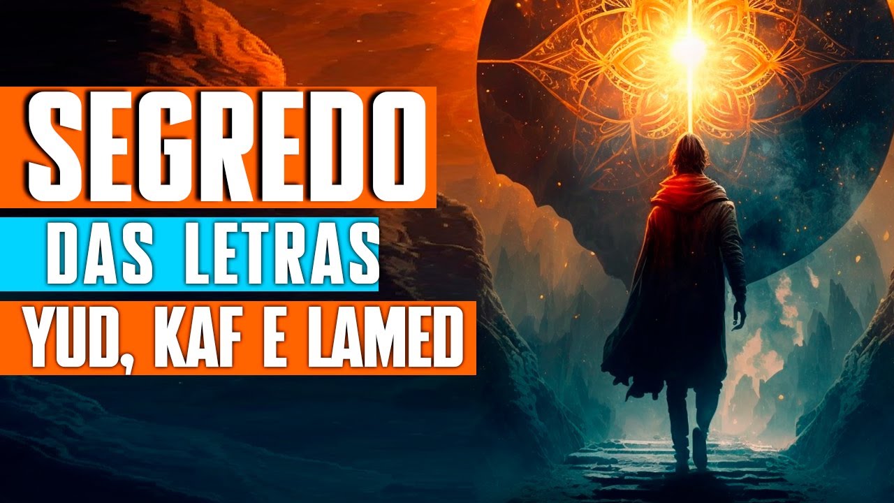 SEGREDOS das LETRAS YUD, KAF E LAMED