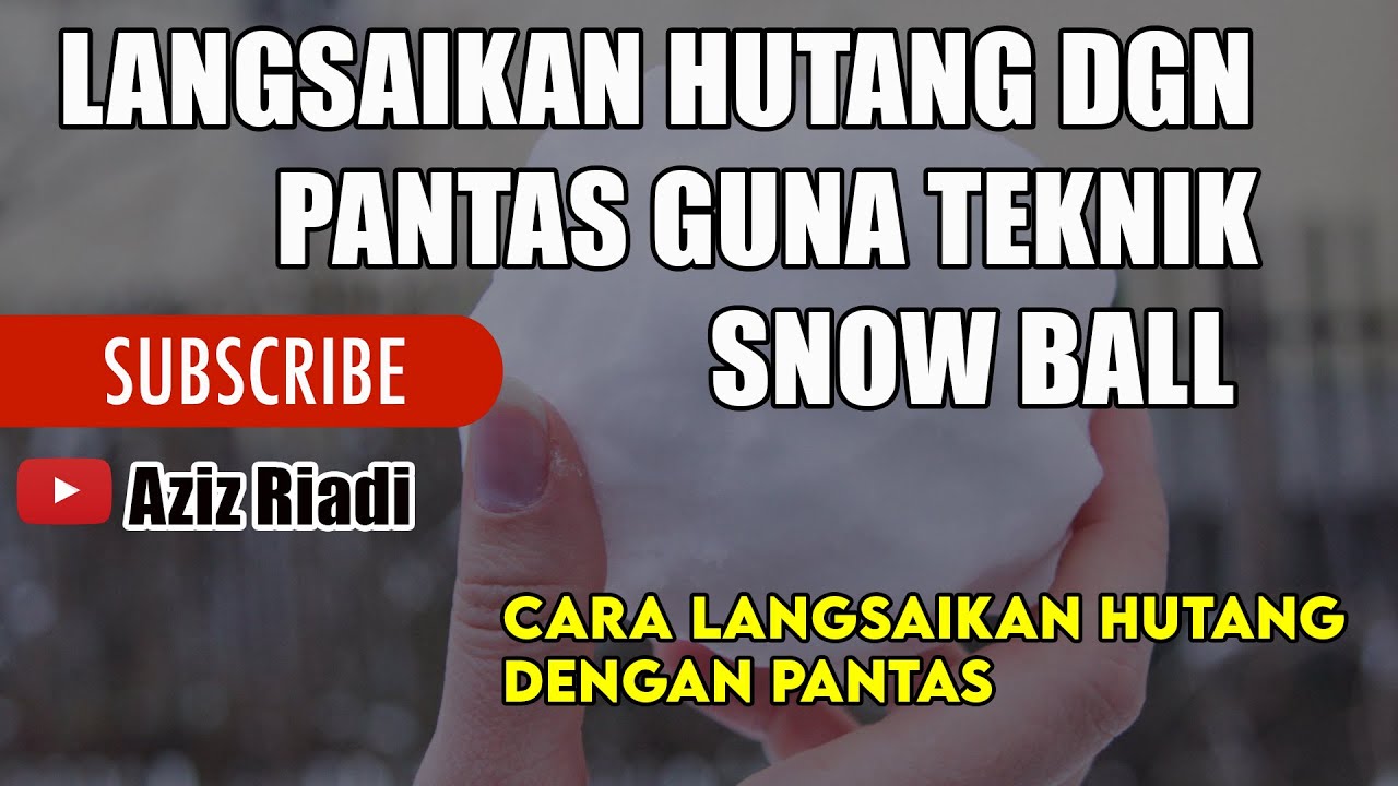 LANGSAIKAN HUTANG PERSONAL LOAN DENGAN PANTAS GUNA TEKNIK SNOWBALL