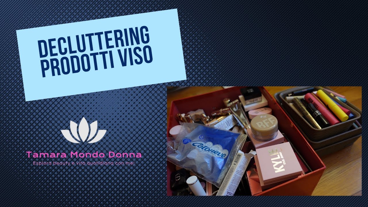 Decluttering prodotti viso