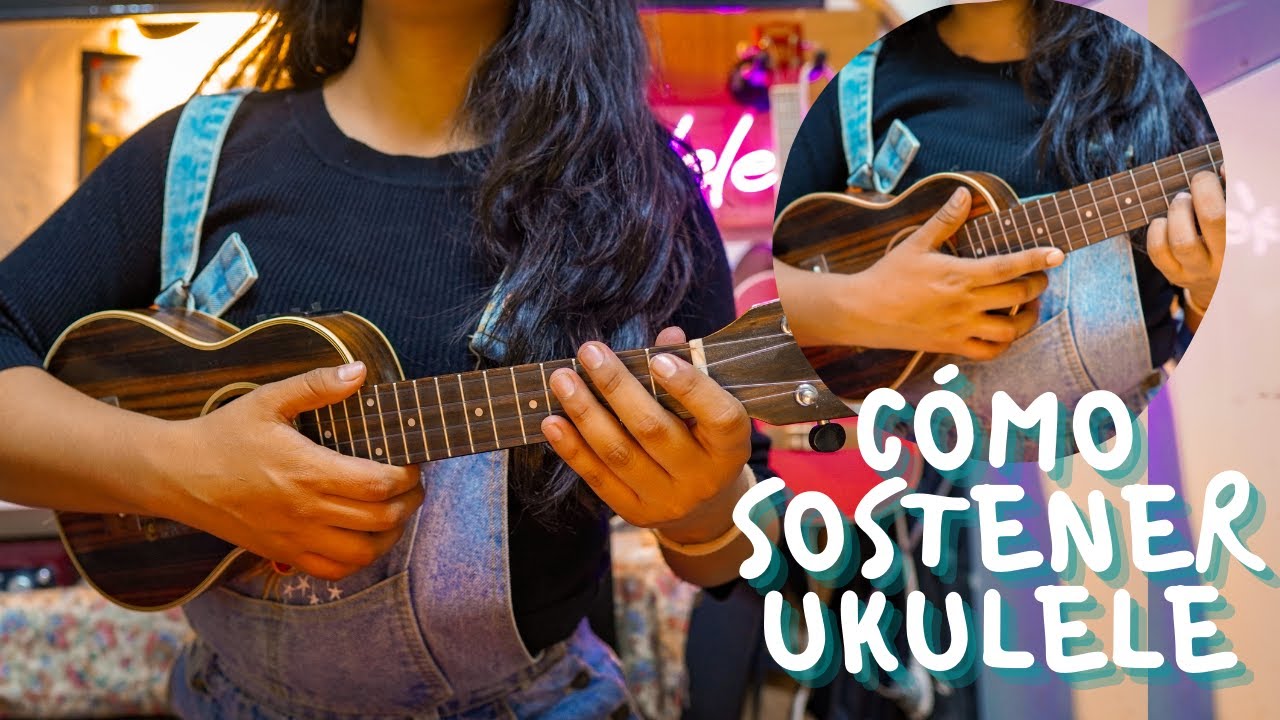 COMO agarrar un UKELELE SIN CORREA - Tutorial | Andrea Corona | Ukulelesh