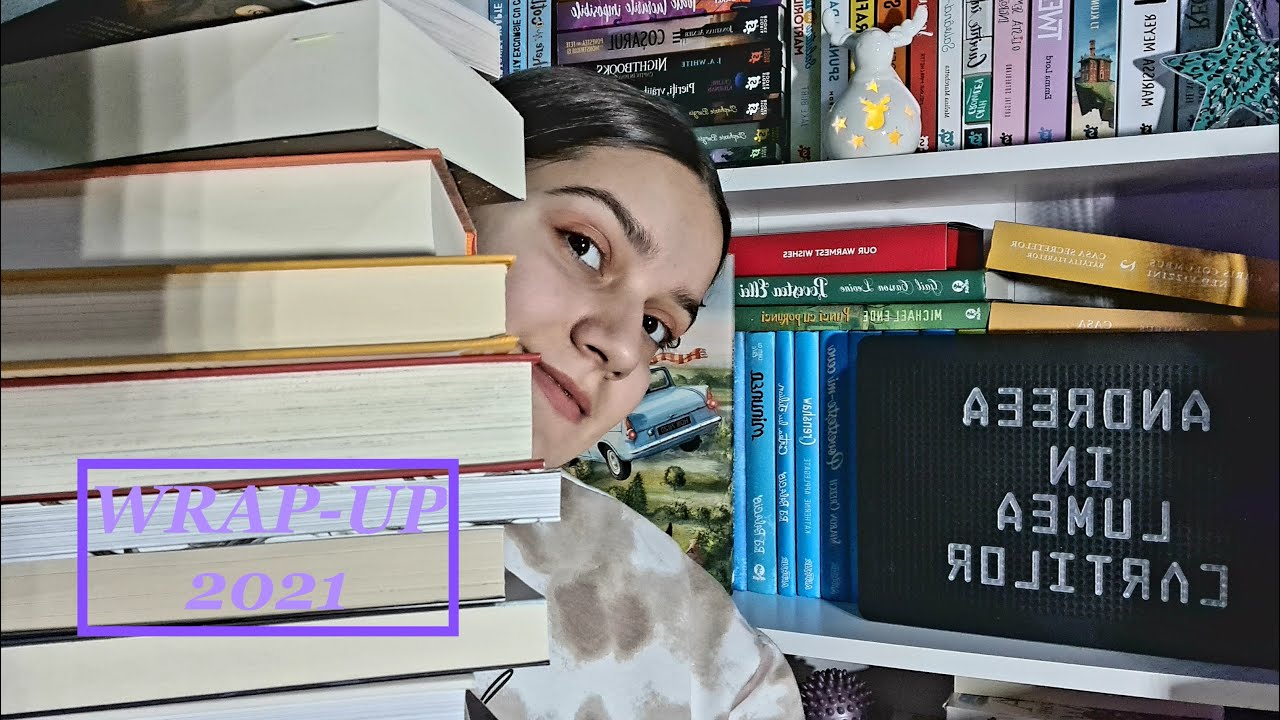 WRAP-UP 2021|| Ce carti am citit in 2021