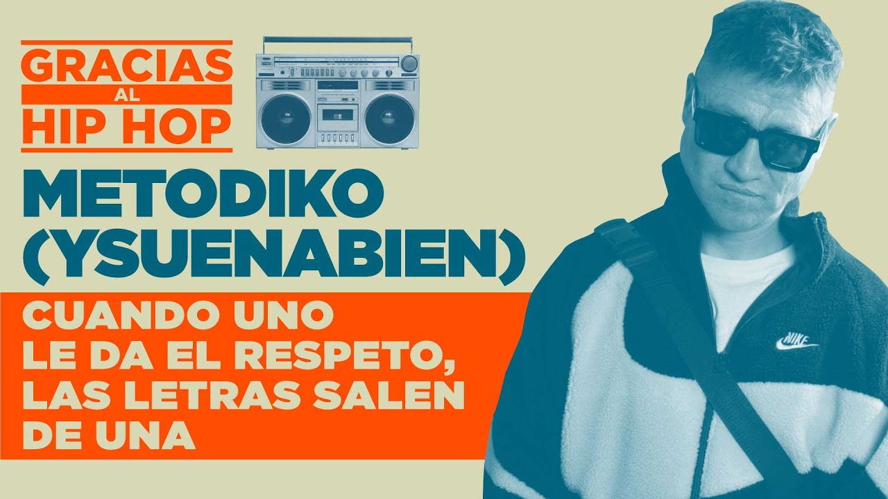 #GraciasAlHipHop #53 I Entrevista a: METODIKO (ISUENABIEN)