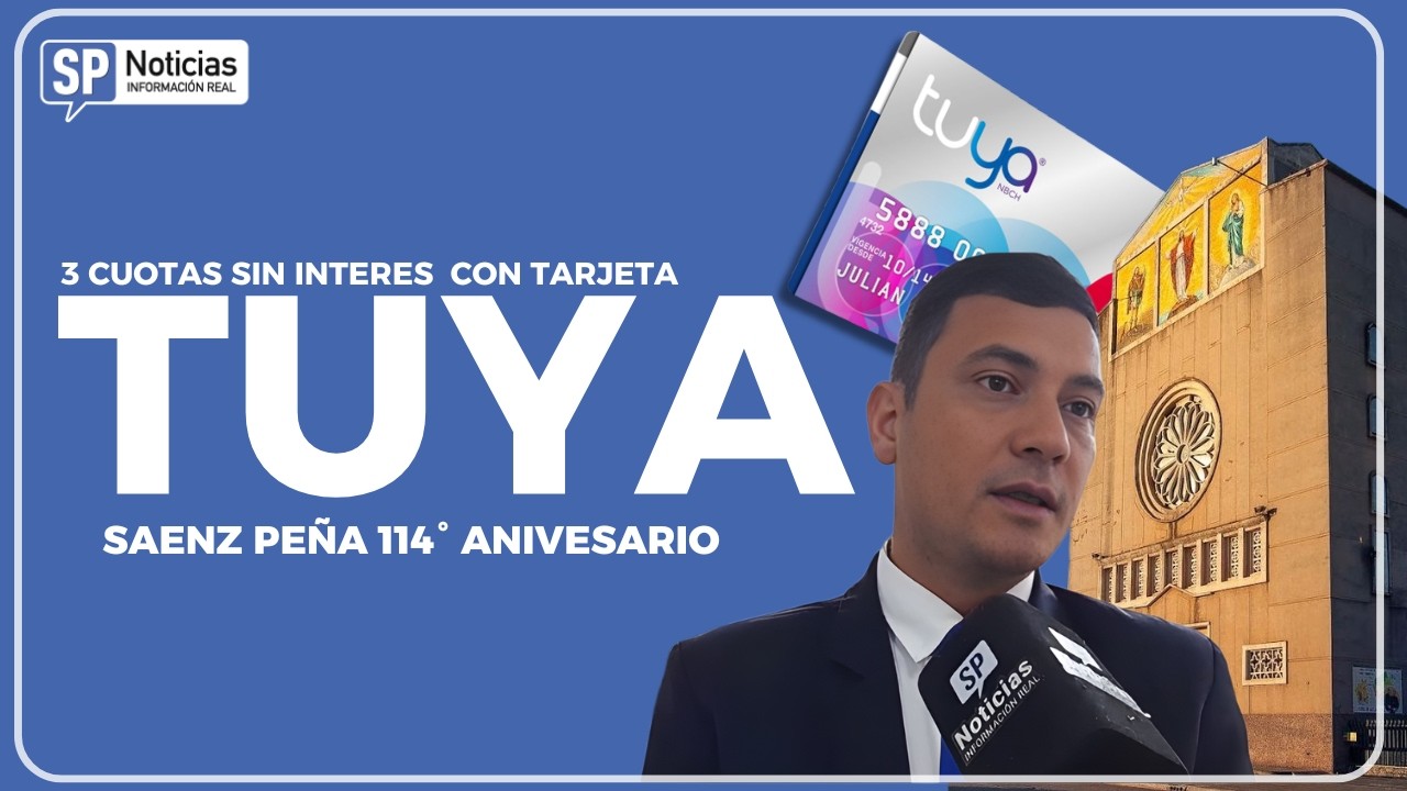 Sáenz Peña celebra su aniversario con 3 cuotas sin interés con Tarjeta Tuya