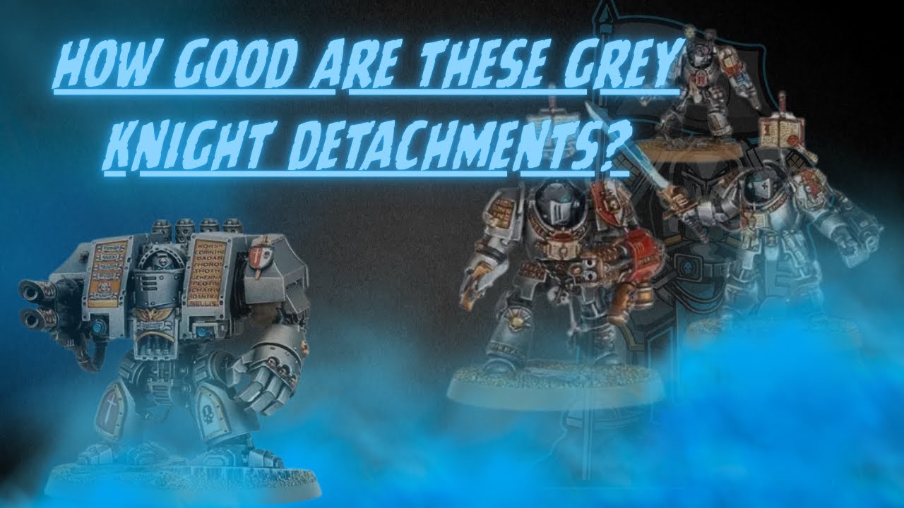 How GOOD are these Detachments? - Grey Knight Detachments Ranked!