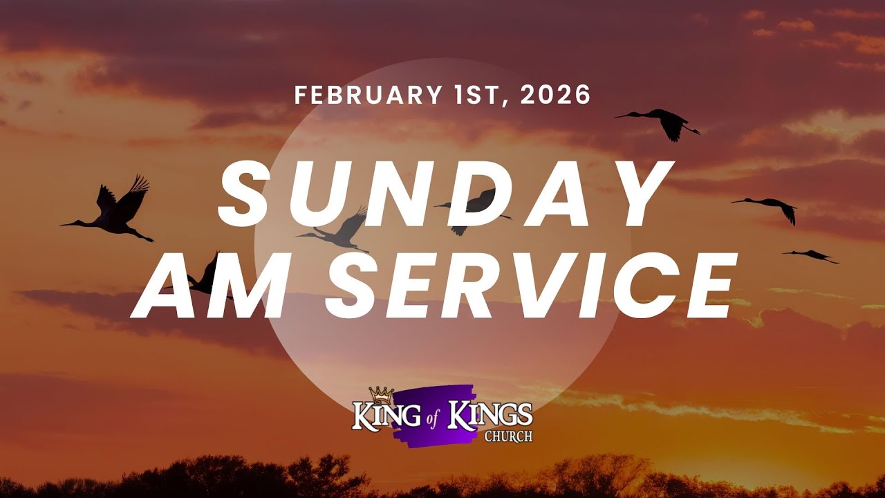 Sunday AM Service | February 1st 2026 | King of Kings Church NZ
