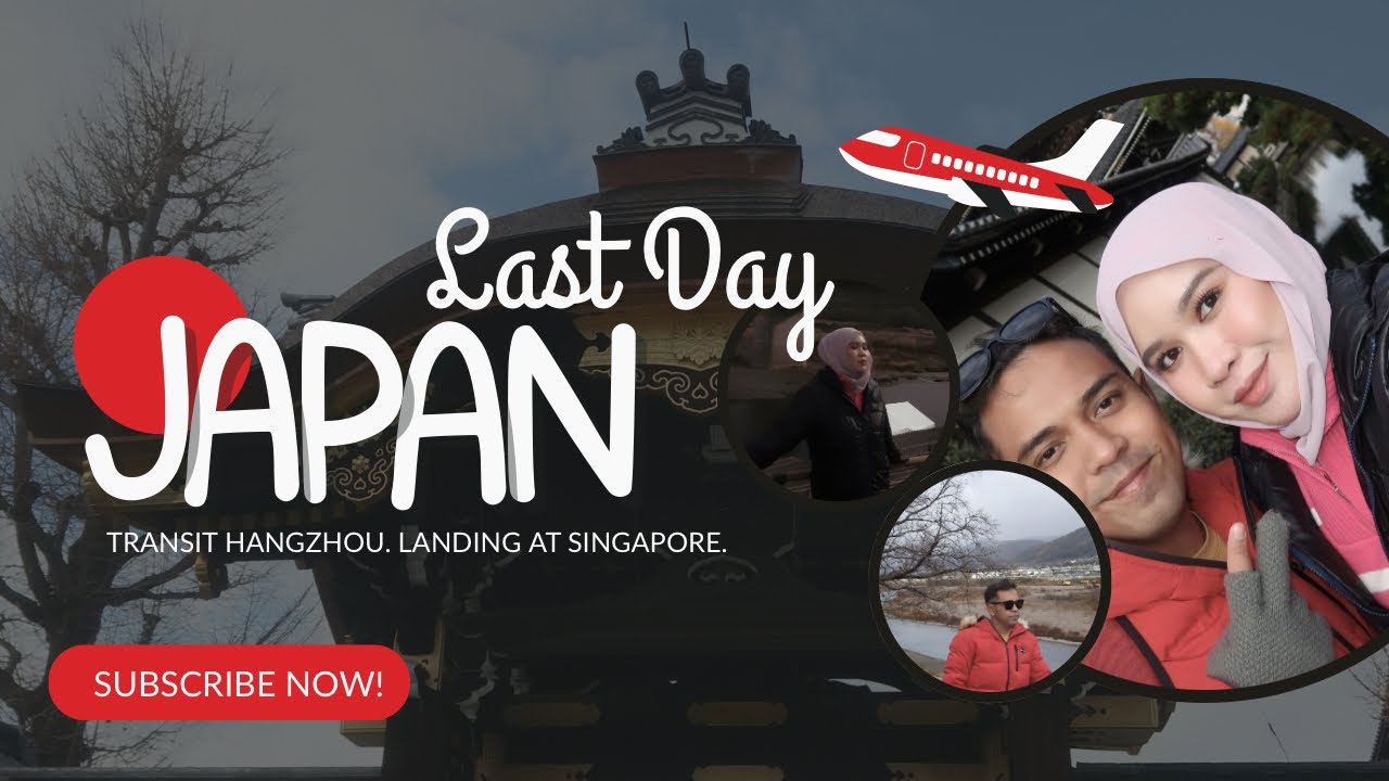 LAST DAY IN JAPAN!!! (Transit Hangzhou 12Hours)