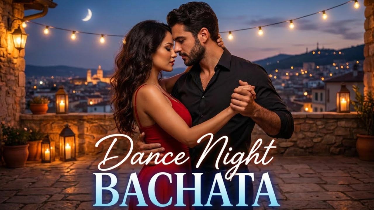 Dance Bachata Night | Nueva Bachata Romántica Intensa 🎶✨