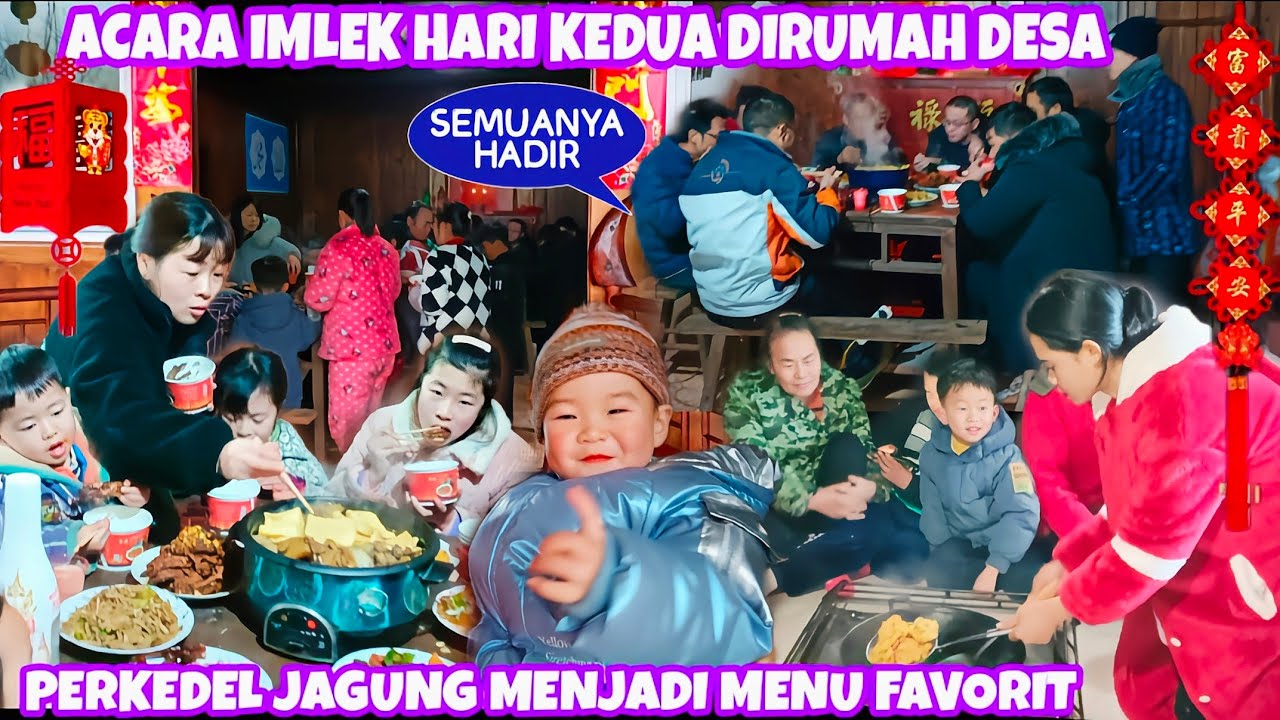 IMLEK KEDUA SEMUA KELUARGA DI DESA TERPENCIL MAKAN BERSAMA DI RUMAH,KELUARGA SUKA PERKEDEL JAGUNG