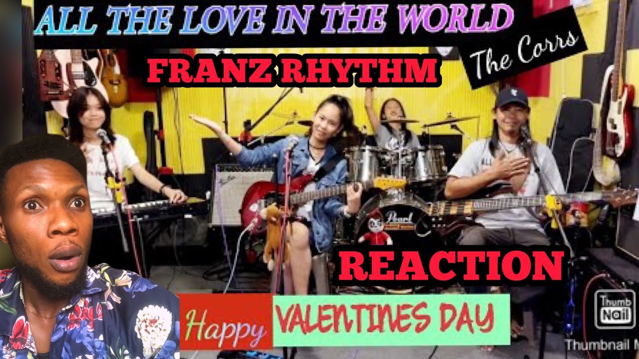 ALL THE LOVE IN THE WORLD_(The Corrs)_COVER by: @FRANZ Rhythm FAMILY BAND | Reaction