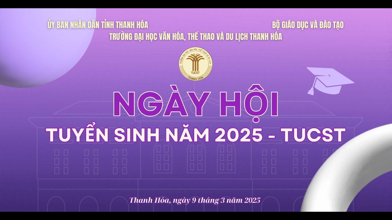 NGÀY HỘI TUYỂN SINH NĂM 2025 - TUCST