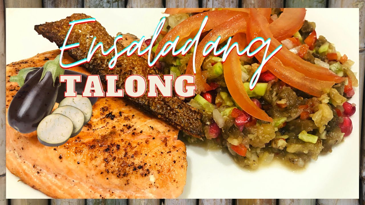HOMECOOKING Ep.24 ENSALADANG TALONG with Salmon