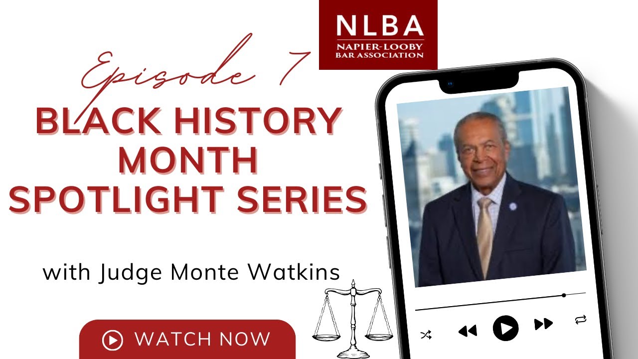 Napier-Looby Bar Association’s Black History Month Spotlight Series: Judge Monte Watkins 