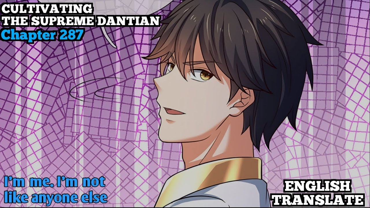 Cultivating The Supreme Dantian | Reborn to be a Supreme Emperor | Chapter 287 | English Translate
