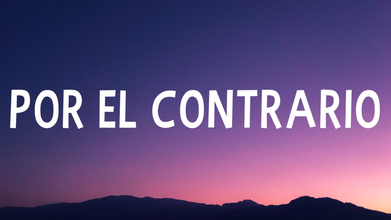 Becky G - POR EL CONTRARIO (DEMO) (Letra/Lyrics)