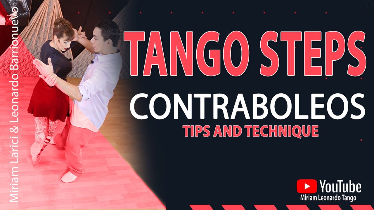 TANGO STEPS:   Contraboleos - Tips and technique