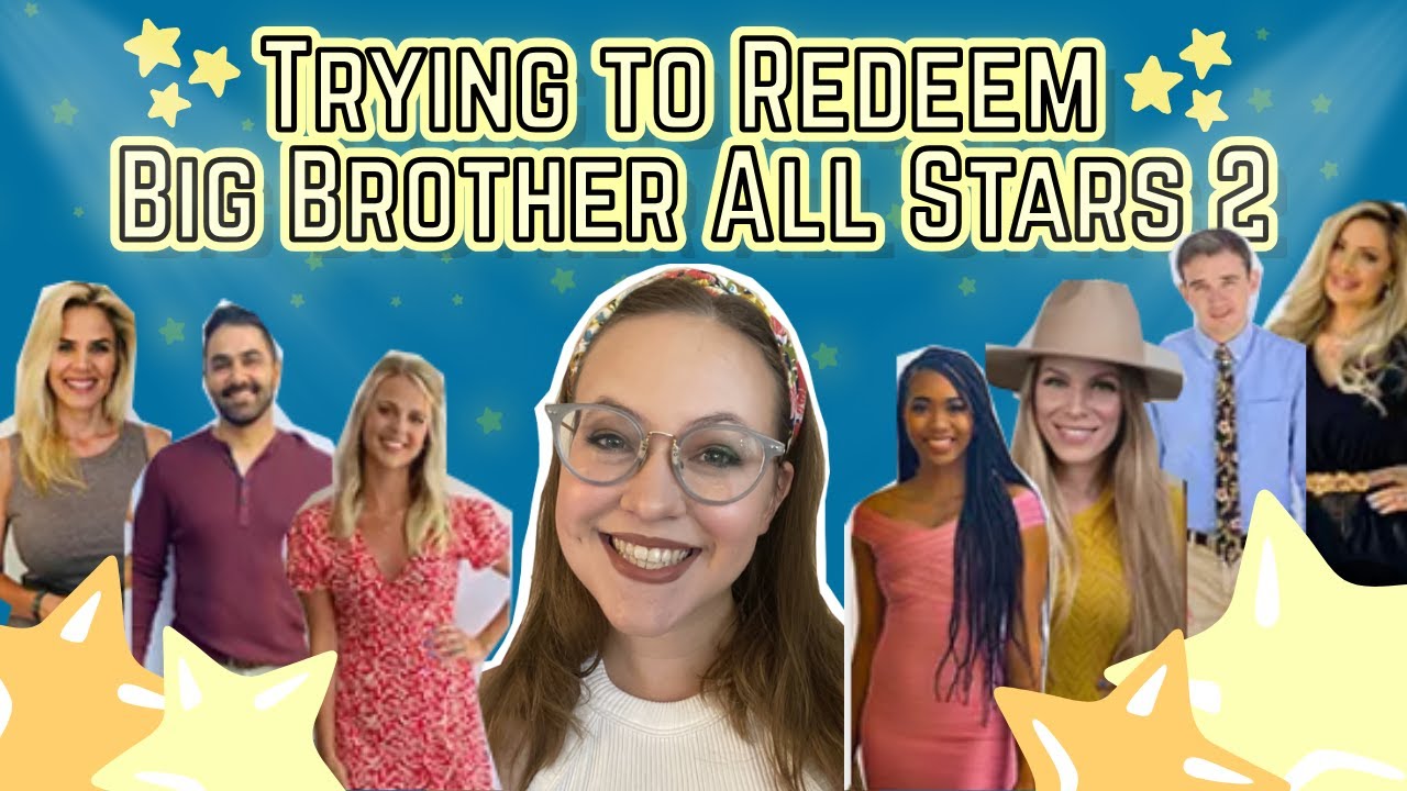 Попытка искупить вину перед Большим Братом 22 (играет Брантстил)