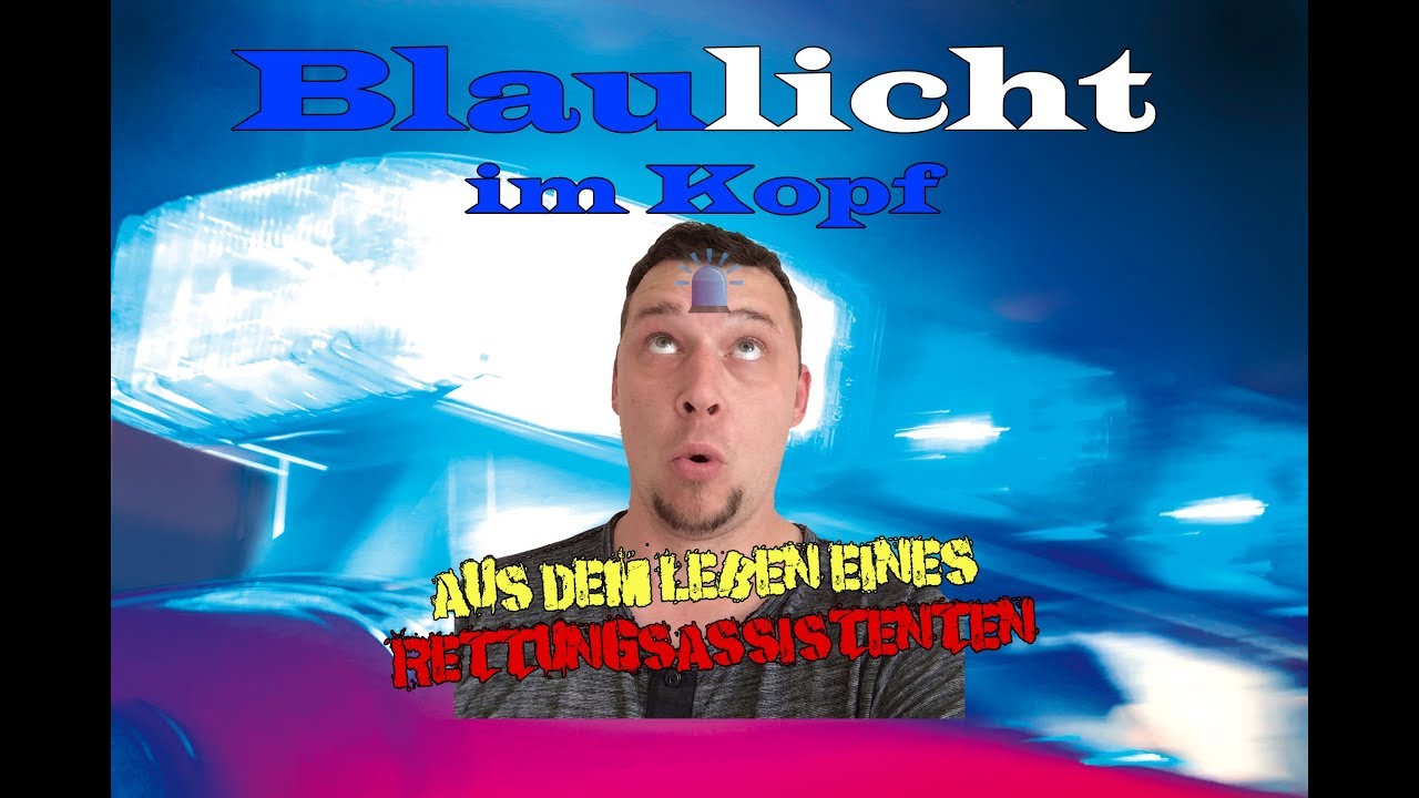 Blaulicht im Kopf - Das Leben auf einer Rettungswache