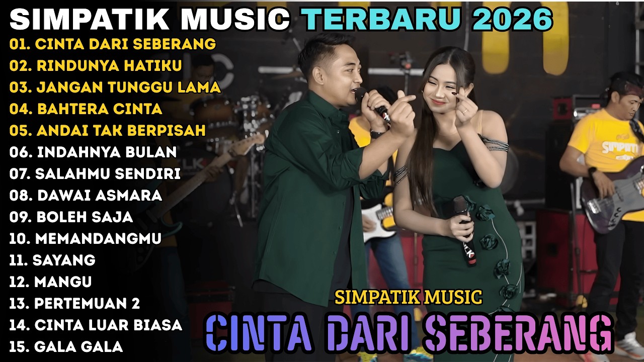 CINTA DARI SEBERANG - RINDUNYA HATIKU | SIMPATIK TERBARU | SIMPATIK MUSIC FULL ALBUM  2026