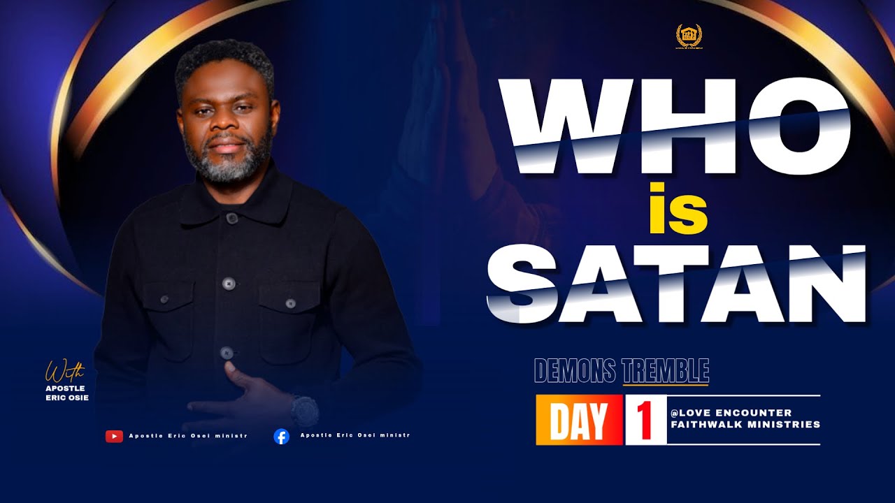 WHO IS SATAN  ( DEMONS TREMBLE )