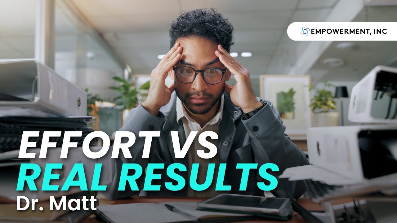 Effort vs Real Results