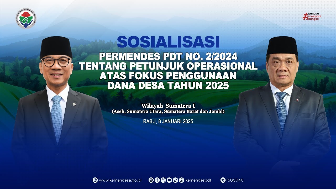 Sosialisasi PERMENDES 2/2024 Tentang Petunjuk Operasional Atas Fokus Penggunaan Dana Desa Tahun 2025
