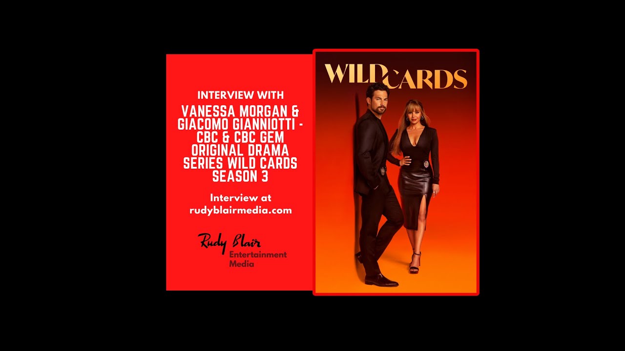Intv w Actors Vanessa Morgan & Giacomo Gianniotti On CBC & CBC Gem Original Drama Series Wild Cards