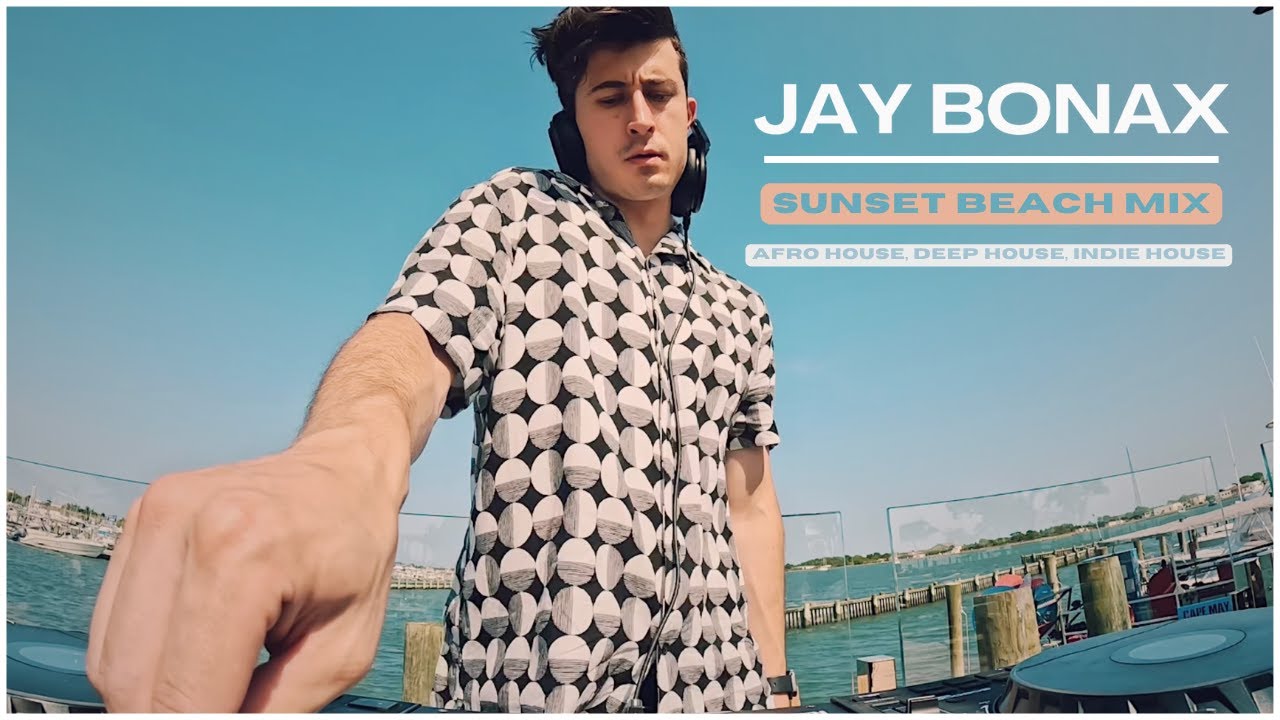 Sunset Beach Mix - Jay Bonax Live @Port Marina (Afro House, Deep House, & Indie House)