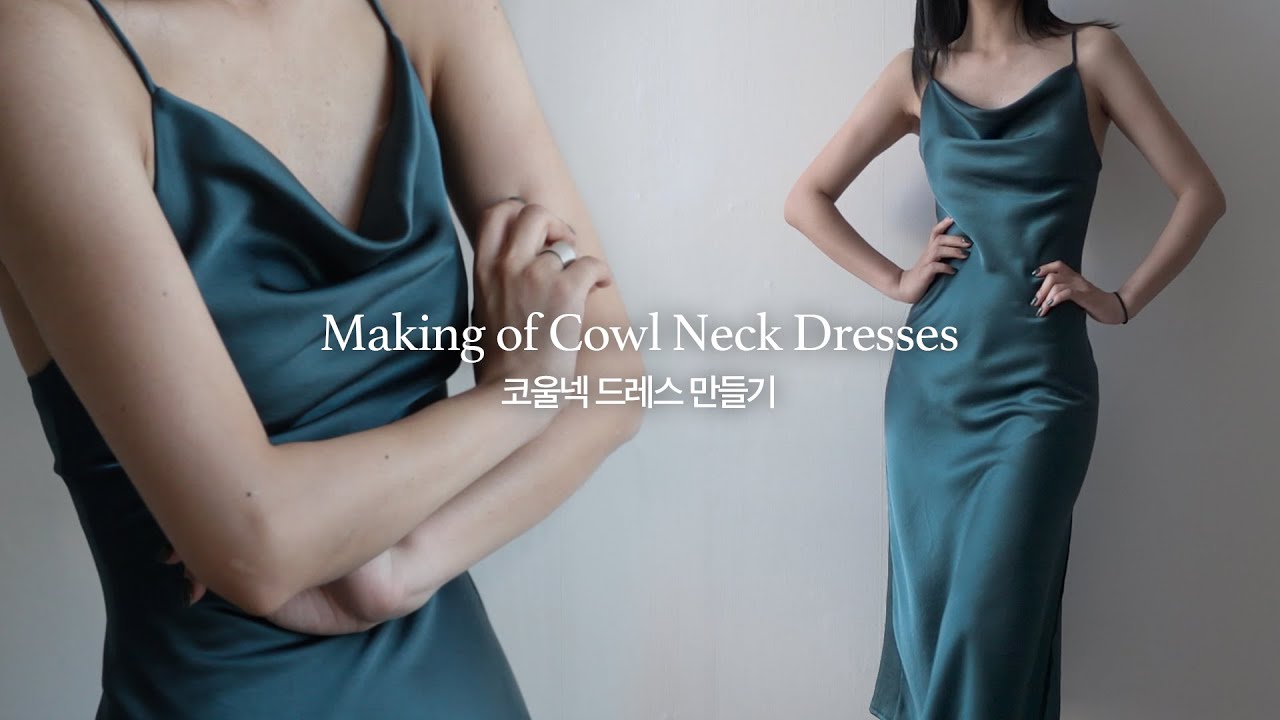 카울넥 슬립 원피스 만들기 | Making of Cowl Neck Slip Dresses