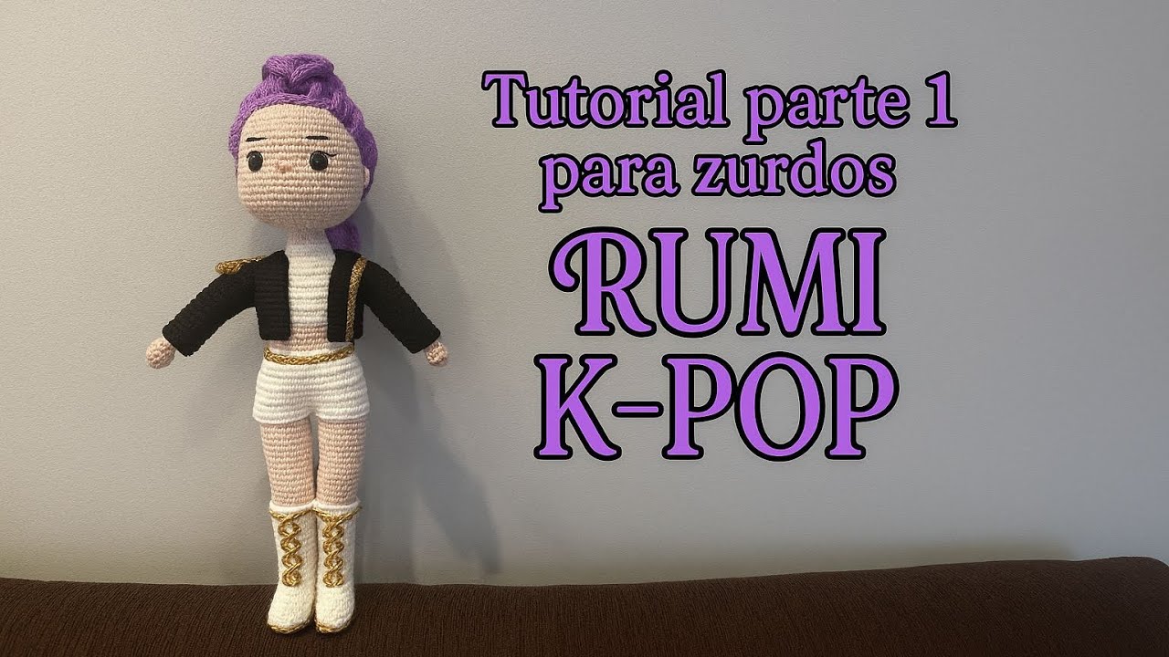 Tutorial Rumi K-pop. Parte 1. Amigurumis para zurdos