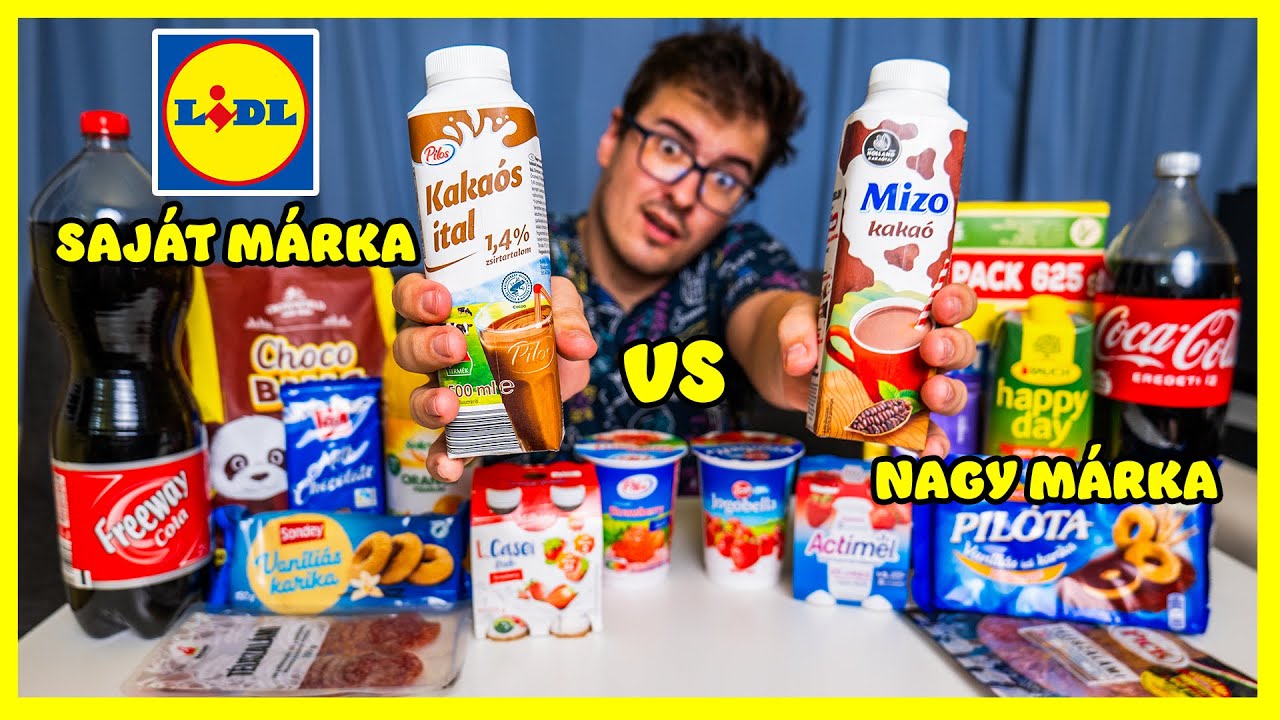 NAGYMÁRKA VS SAJÁTMÁRKA (LIDL)
