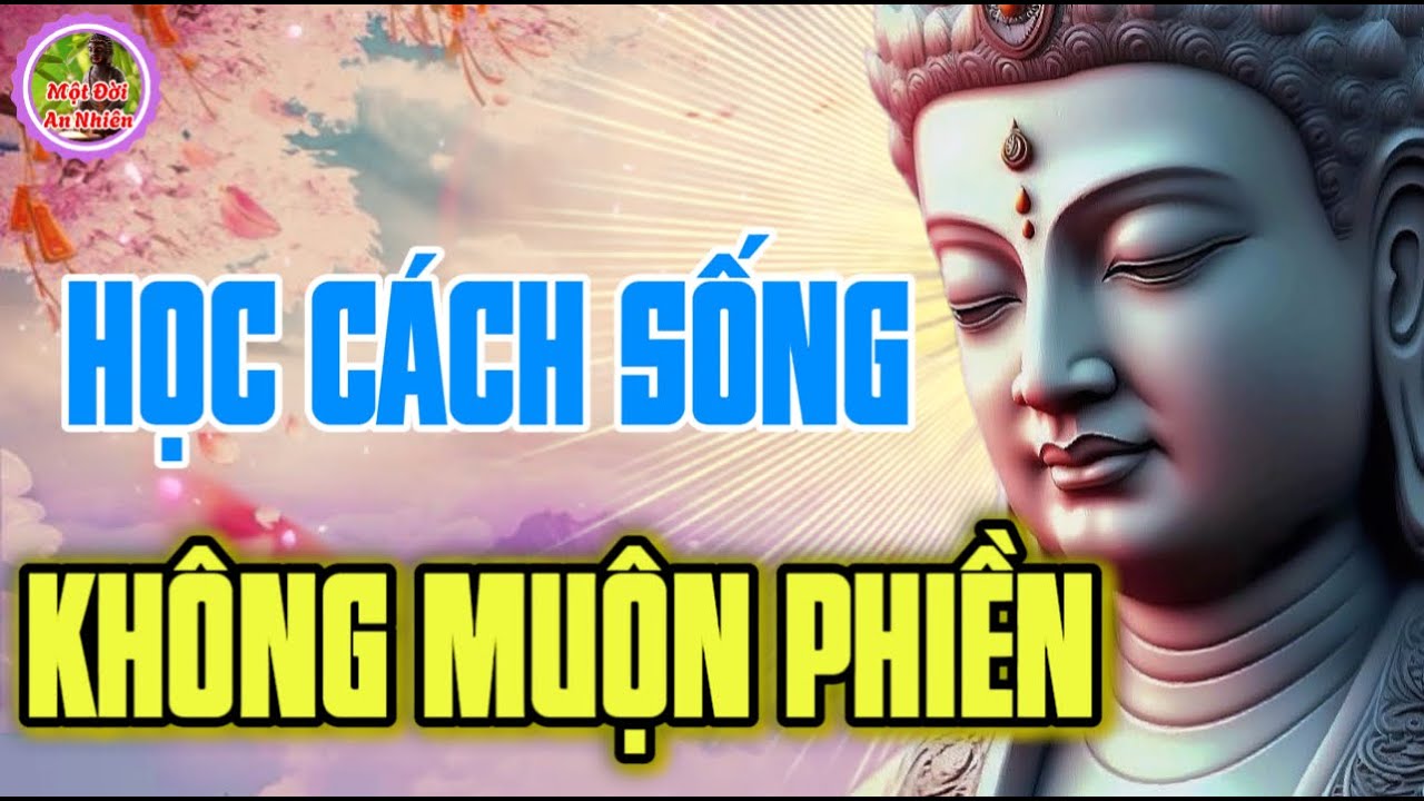 Ở Đời Điều Quý Nhất Không Phải Tiền Bạc Danh Lợi Mà Là Giữ Cho Nội Tâm Trong Trẻo Không Muộn Phiền