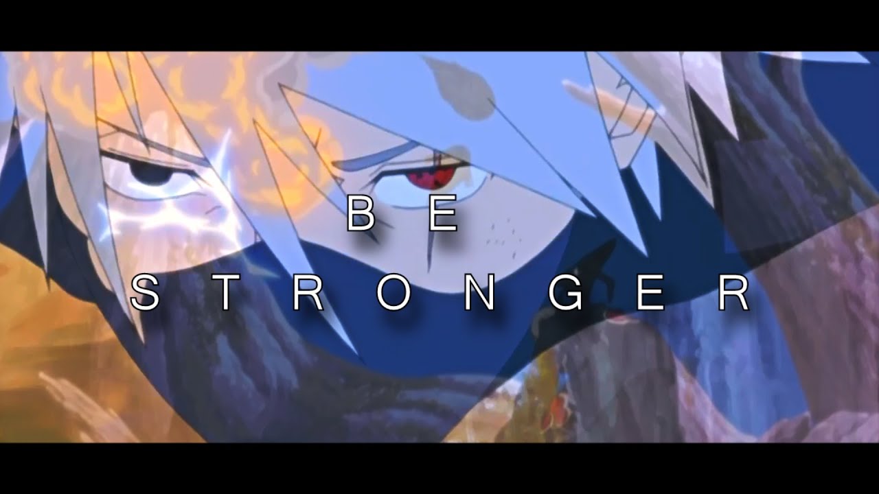 Be Stronger