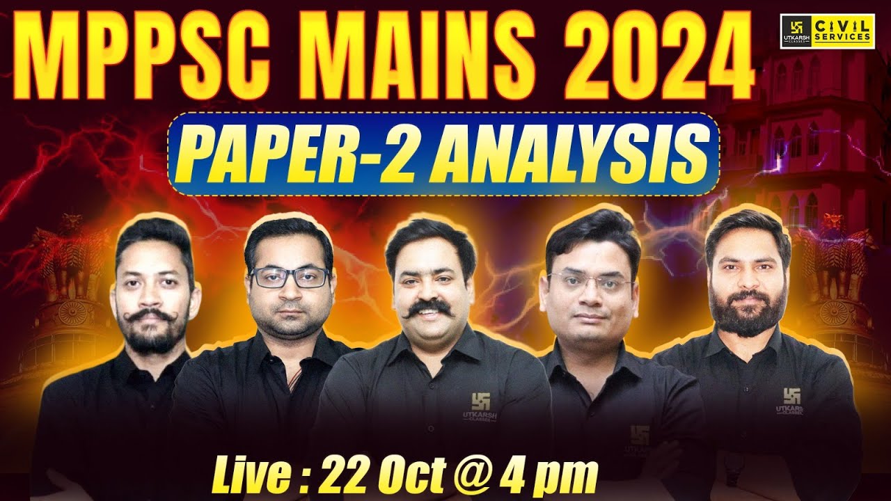 MPPSC Mains 2024 Paper 2 Analysis | MPPSC Mains Exam Discussion | MPPSC Utkarsh