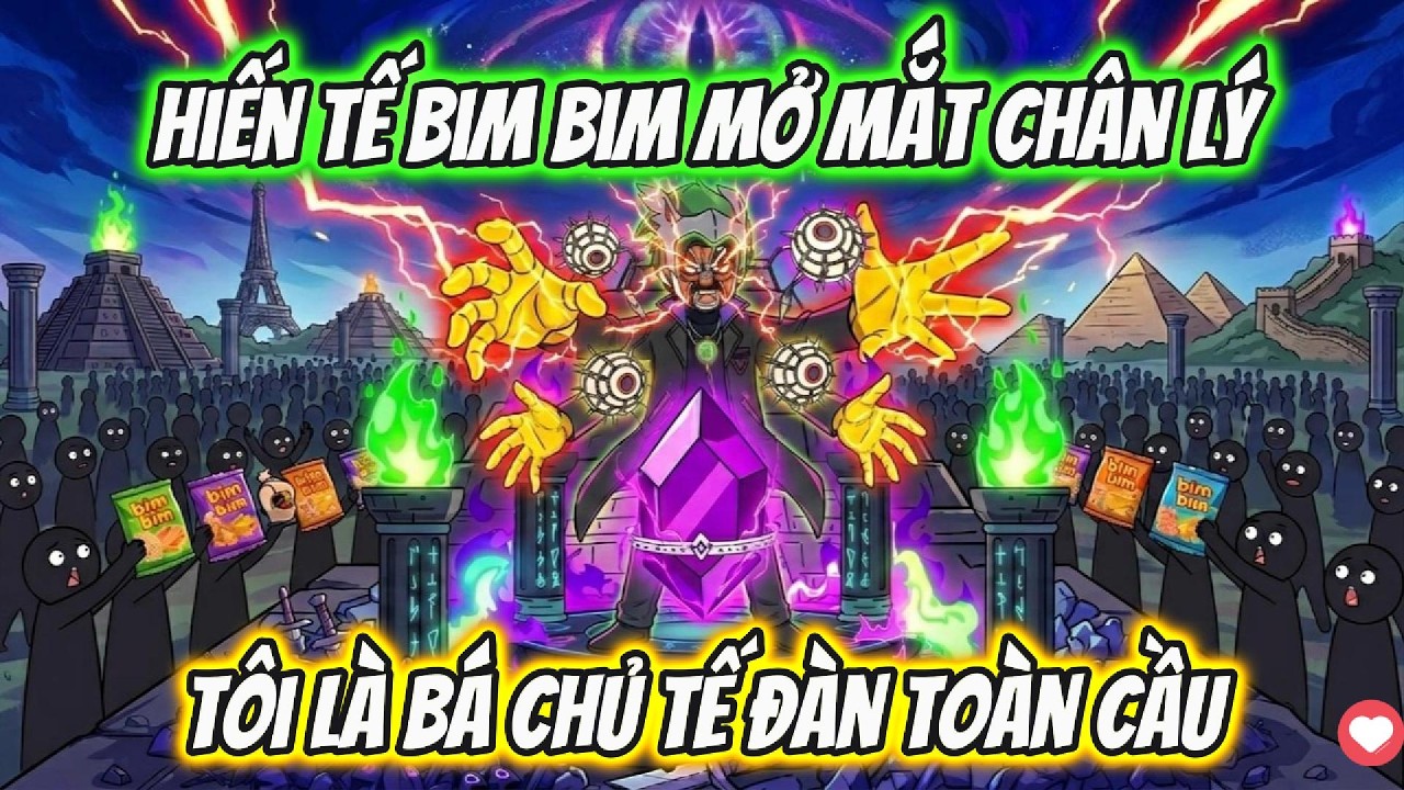 Hiến Tế Bim Bim Mở Mắt Chân Lý Tôi Là Bá Chủ Tế Đàn Toàn Cầu | AKK Xuyên Không