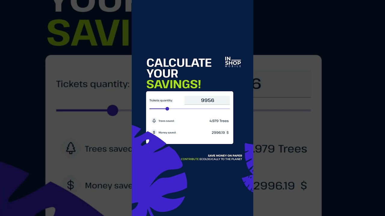 Calculate your savings 🌳 In-shop Mobile 📲 Softquo