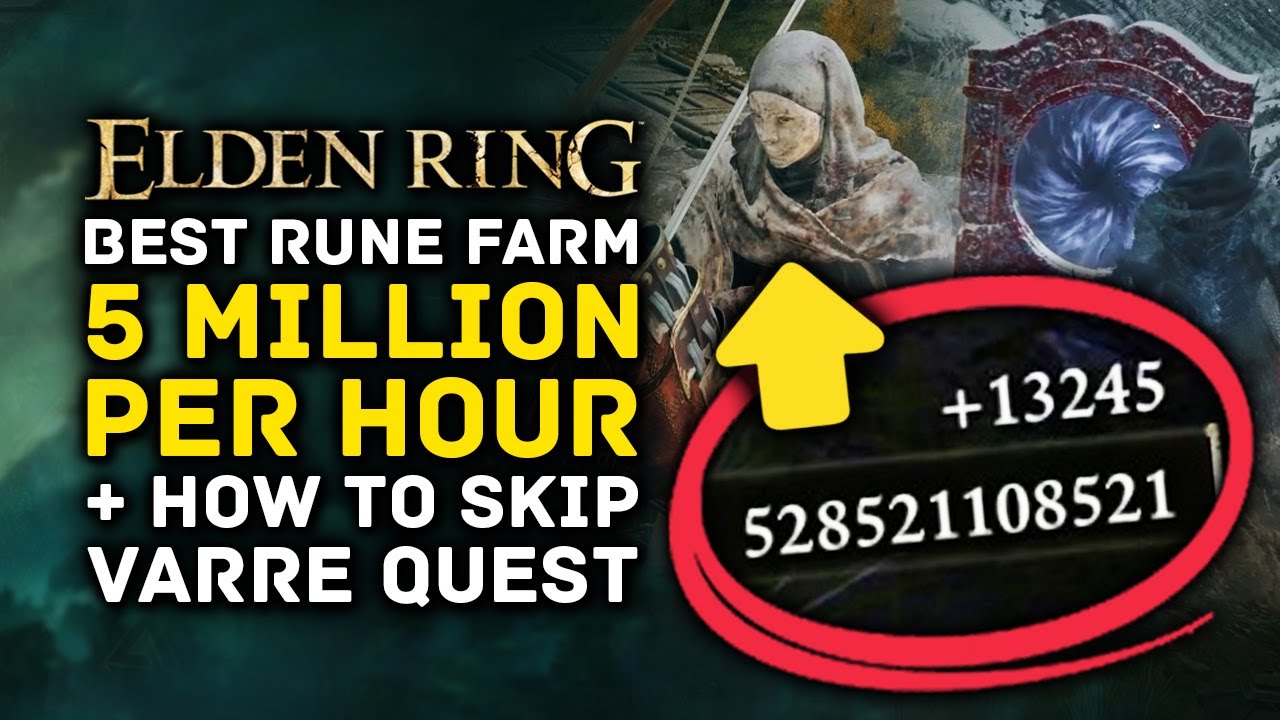 Elden Ring | BEST Rune Farm, Offline Method & How to Skip Varre Quest - 5 MILLION RUNES PER HOUR