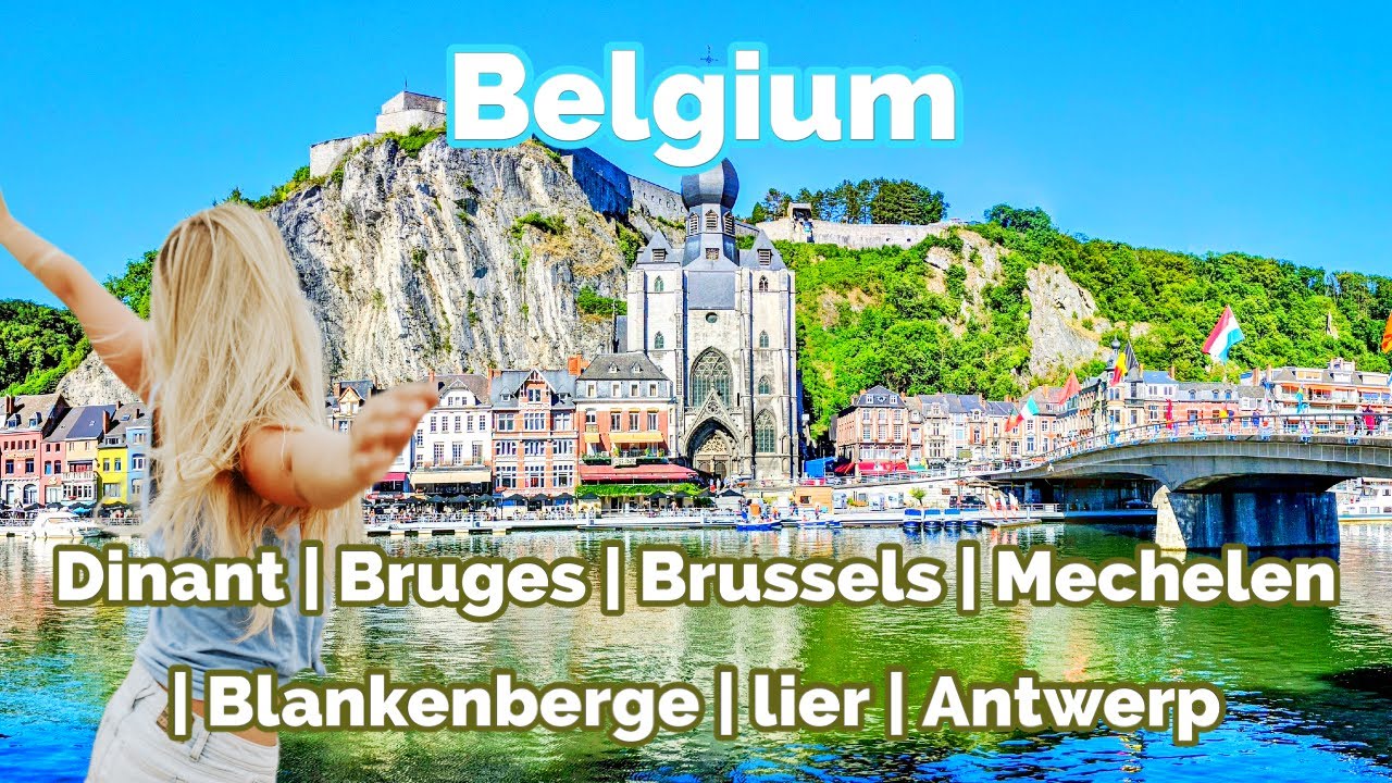 Belgium 🇧🇪 | Dinant, Bruges, Brussels, Mechelen, Blankenberge, Lier & Antwerp 4K Walking Tour