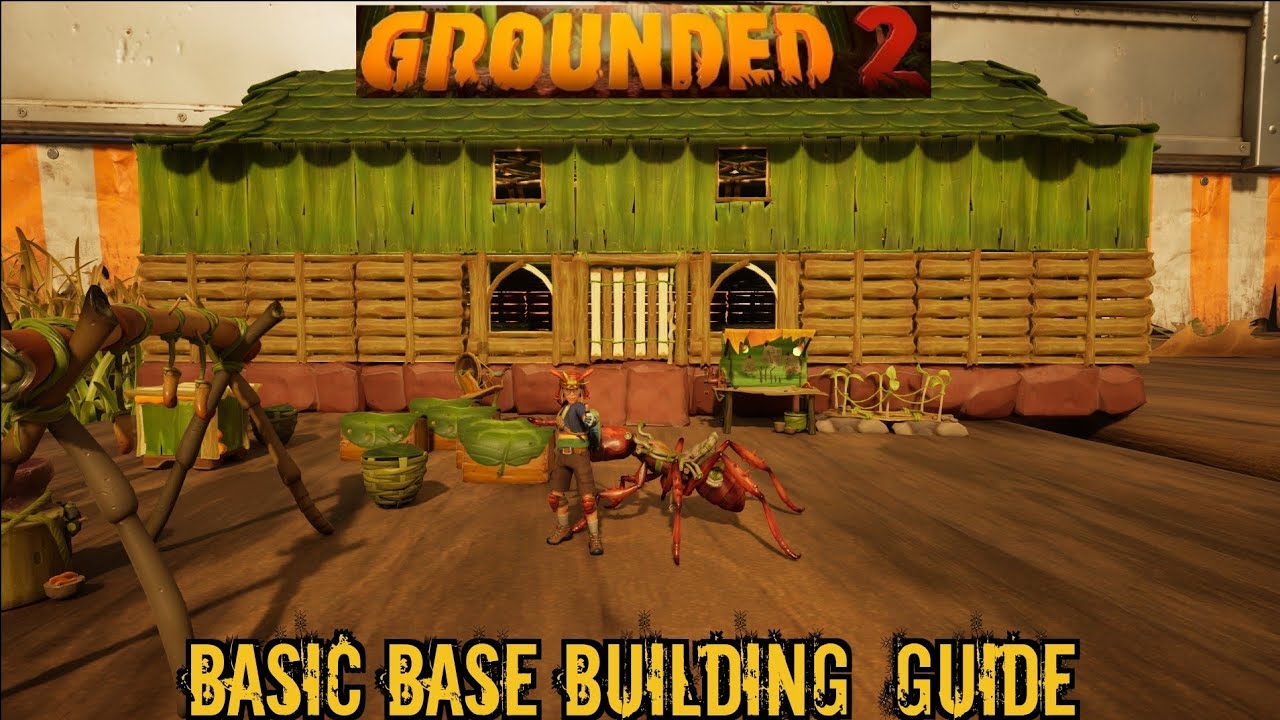 Grounded 2 starter base