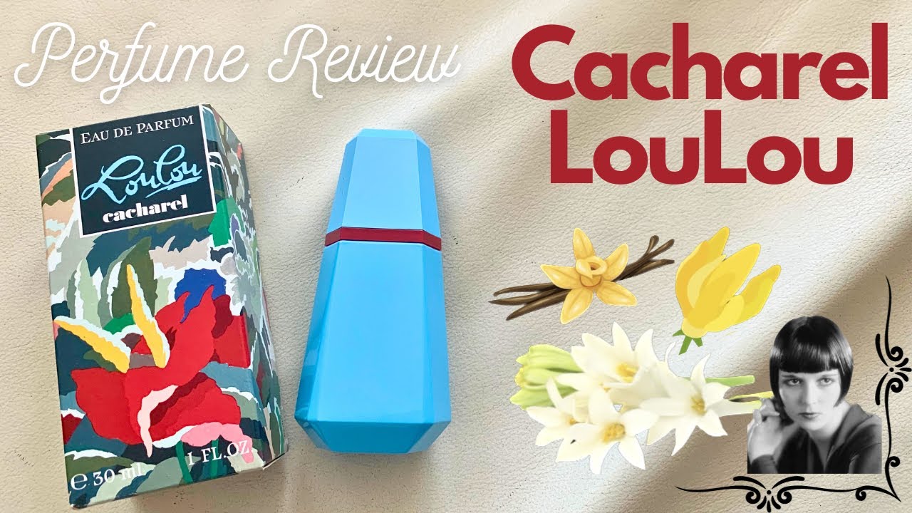 Cacharel LouLou | A Cult Classic from the 1980s | Perfume Review