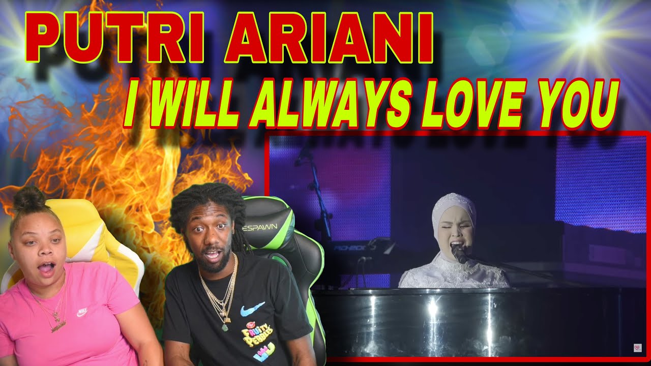 PUTRI ARIANI - I WILL ALWAYS LOVE YOU | First Time Reaction