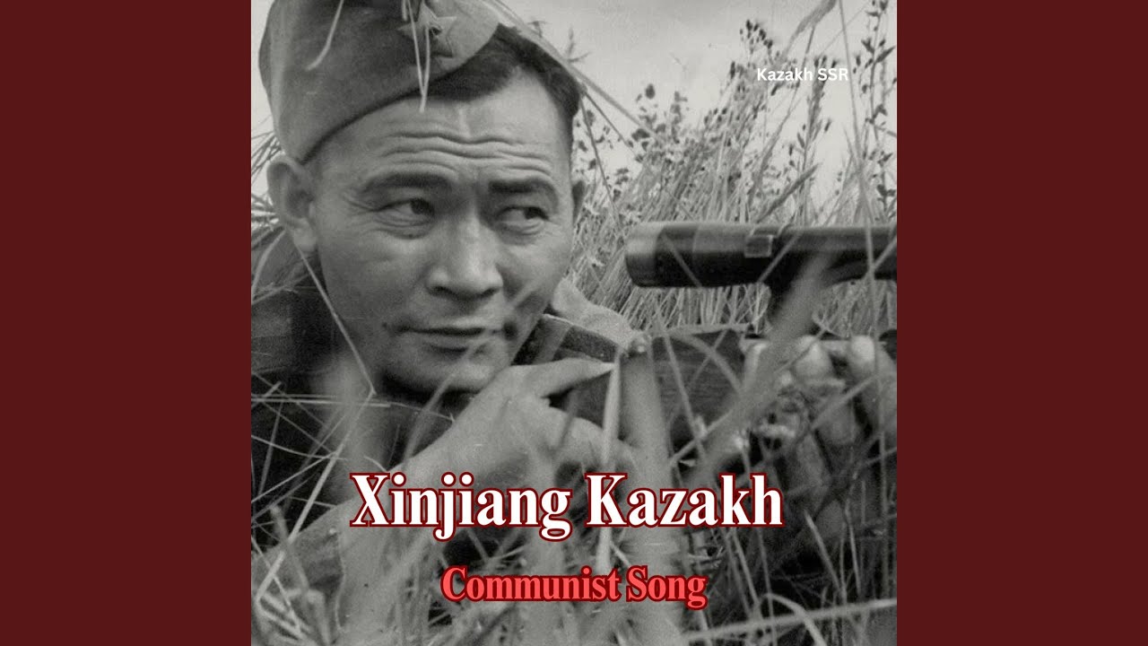 Xinjiang Kazakh Communist Song