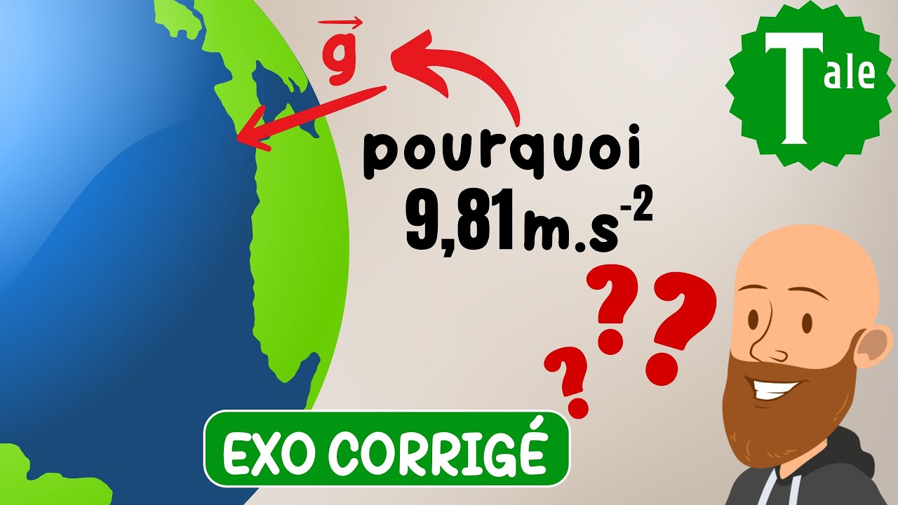 Comment calculer la valeur de l'intensité de pesanteur ? Exercice corrigé de physique - terminale